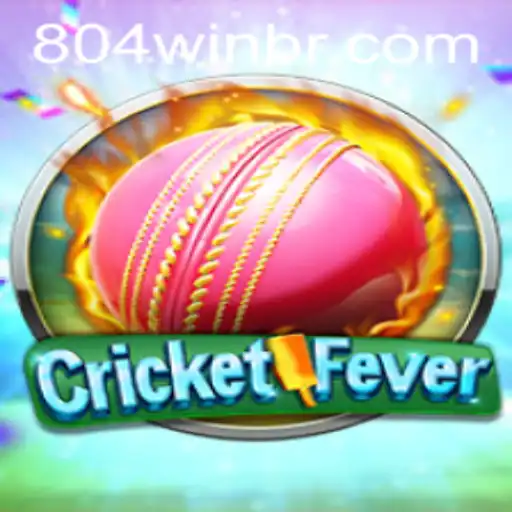 CricketFever: A New Era of Exciting Gameplay with 804win