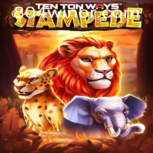 Unleashing the Adventure of TenTonWaysStampede: Mastering the 804win Challenge